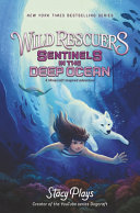 Book cover of WILD RESCUERS 04 SENTINELS IN THE DEEP O
