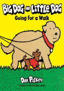 Book cover of BIG DOG & LITTLE DOG GOING FOR A WALK