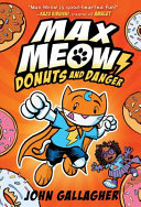 Book cover of MAX MEOW 02 DONUTS & DANGER