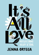 Book cover of IT'S ALL LOVE