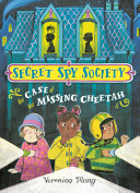 Book cover of SECRET SPY SOCIETY 01 CASE OF THE MISSIN