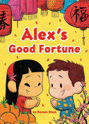 Book cover of ALEX'S GOOD FORTUNE