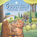 Book cover of GOD IS THERE WHEREVER YOU GO