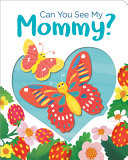 Book cover of CAN YOU SEE MY MOMMY