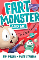 Book cover of FART MONSTER & ME 04 THE CLASS EXCURSION