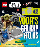 Book cover of LEGO STAR WARS YODA'S GALAXY ATLAS
