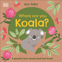 Book cover of ECO BABY - WHERE ARE YOU KOALA