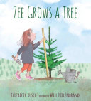 Book cover of ZEE GROWS A TREE
