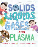 Book cover of SOLIDS LIQUIDS GASES & PLASMA