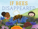 Book cover of IF BEES DISAPPEARED