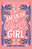 Book cover of ALL-AMERICAN MUSLIM GIRL