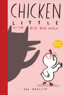 Book cover of CHICKEN LITTLE & THE BIG BAD WOLF