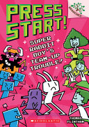Book cover of PRESS START 10 SUPER RABBIT BOY'S TEAM-U