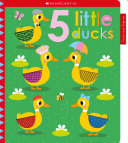 Book cover of 5 TINY DUCKS - SCHOLASTIC EARLY LEARNERS