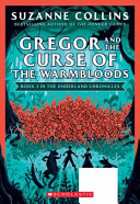Book cover of GREGOR 03 THE CURSE OF THE WARMBLOODS