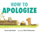 Book cover of HOW TO APOLOGIZE