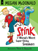 Book cover of STINK 03 WORLD'S WORST SUPER-STINKY SNEA