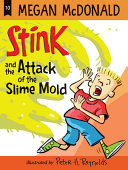 Book cover of STINK 10 ATTACK OF THE SLIME MOLD