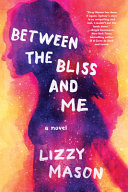 Book cover of BETWEEN THE BLISS