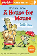 Book cover of BEAR & FRIENDS - A HOUSE FOR MOUSE