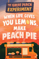Book cover of GREAT PEACH EXPERIMENT 01 WHEN LIFE GIVE