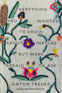 Book cover of EVERYTHING YOU WANTED TO KNOW ABOUT INDIANS BUT WERE AFRAID TO ASK
