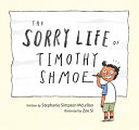 Book cover of SORRY LIFE OF TIMOTHY SHMOE