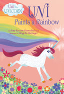 Book cover of UNI PAINTS A RAINBOW