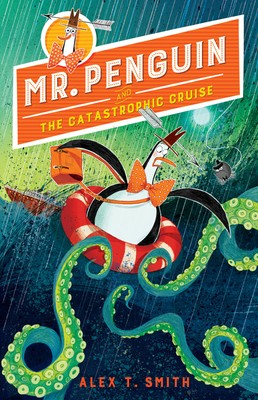 Book cover of MR PENGUIN & THE CATASTROPHIC CRUISE