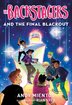 Book cover of BACKSTAGERS & THE FINAL BLACKOUT
