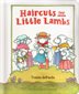 Book cover of HAIRCUTS FOR LITTLE LAMBS