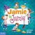 Book cover of JAMIE IS JAMIE