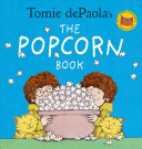 Book cover of TOMIE DEPAOLA'S THE POPCORN BOOK 40TH