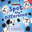 Book cover of 101 DALMATIANS - SPOT THE DIFFERENCE
