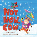 Book cover of NOT NOW COW