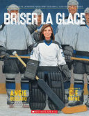 Book cover of BRISER LA GLACE