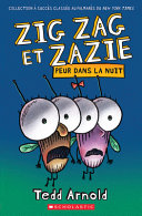 Book cover of ZIG ZAG ET ZAZIE - PEUR DANS LA NUIT