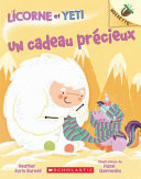 Book cover of LICORNE ET YETI - NO 4 - UN CADEAU PRECI