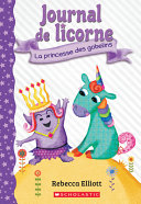 Book cover of JOURNAL DE LICORNE 04 LA PRINCESSE DES G