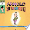 Book cover of ARNOLD THE SUPER-ISH HERO