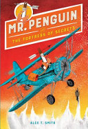 Book cover of MR PENGUIN & THE FORTRESS OF SECRETS