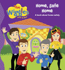 Book cover of WIGGLES- HERE TO HELP HOME SAFE HOME