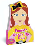 Book cover of WIGGLES EMMA- DRESS UP DAY