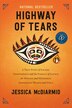 Book cover of HIGHWAY OF TEARS - A TRUE STORY OF RACIS