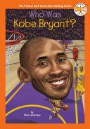 Book cover of WHO WAS KOBE BRYANT