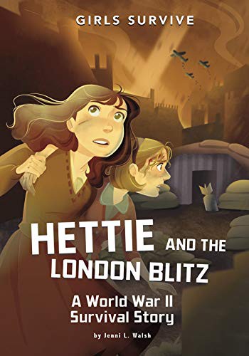Book cover of GIRLS SURVIVE - HETTIE & THE LONDON BLIT