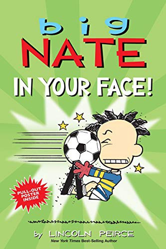 Book cover of BIG NATE IN YOUR FACE