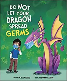 Book cover of DO NOT LET YOUR DRAGON SPREAD GERMS