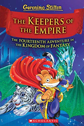 Book cover of GS & THE KINGDOM OF FANTASY 14 THE KEEPERS OF THE EMPIRE
