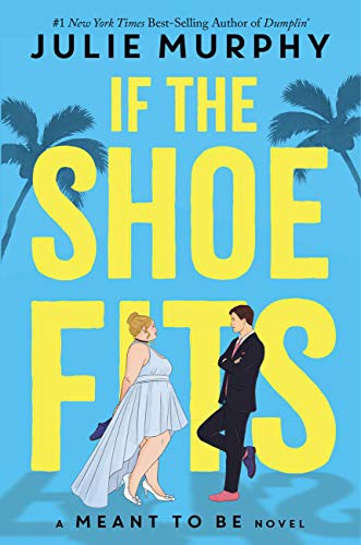 Book cover of IF THE SHOE FITS